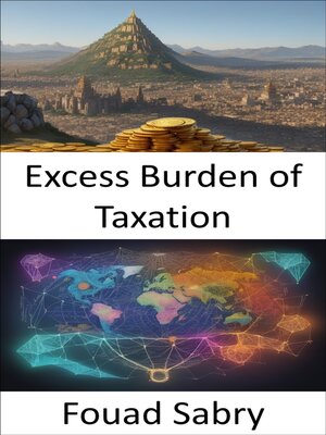 cover image of Excess Burden of Taxation